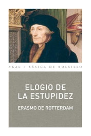 Elogio de la estupidez, Erasmo de Rotterdam - AKAL