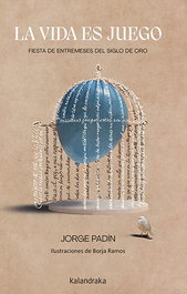 La vida es juego, Jorge Padín - KALANDRAKA