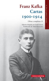 GALAXIA GUTENBERG, CARTAS (1900-1914), Franz Kafka - GALAXIA GUTENBERG