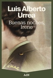 Buenas noches, Irene, Luis Alberto Urrea - ALIANZA