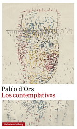 Los contemplativos, Pablo d'Ors - GALAXIA GUTENBERG