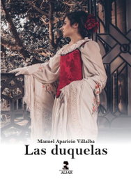 Las Duquelas, Manuel Aparicio Villalba - ALFAR EDICIONES