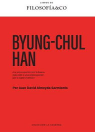 Byung-Chul Han (La Caverna), Juan David Almeyda Sarmiento - TAUGENIT