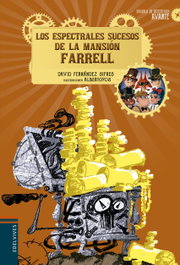 EDELVIVES, LOS ESPECTRALES SUCESOS DE LA MANSIÓN FARRELL - ESCUELA DE DETECTIVES AVANTE