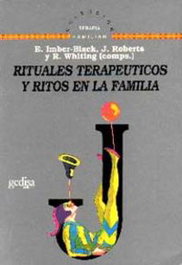 Rituales Terapeuticos Y Ritos En La Familia, E. Imber-Black, J. Roberts - GEDISA EDITORIAL