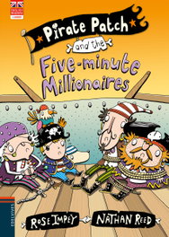 Pirate Patch and the Five-minute Millionaires, Rose Impey - EDELVIVES