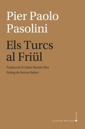 Els Turcs al Friül, Pier Paolo Pasolini - LLEONARD MUNTANER