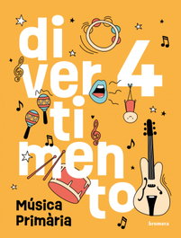 Música 4t.primaria. Divertimento. Valencia, BROMERA