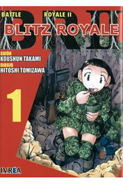 Editorial Ivrea, S.L. Battle Royale II: Blitz Royale 01 (Comic) de Koushun Takami