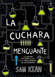 ANAYA, LA CUCHARA MENGUANTE, Sam Kean