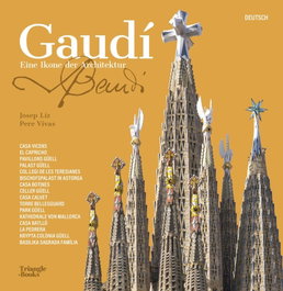 Gaudí - Eine Ikone der Architektur, Josep Liz / Pere Vivas - TRIANGLE POSTALS