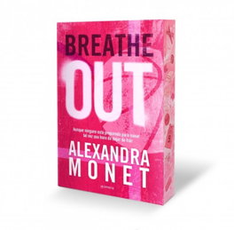 Breathe out, Alexandra Monet - MONTENA