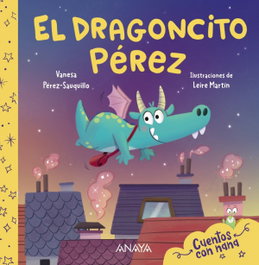 ANAYA, El Dragoncito Pérez - Vanesa Pérez-Sauquillo