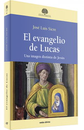El evangelio de Lucas, José Luis Sicre Díaz - VERBO DIVINO
