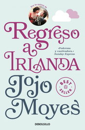 Regreso a Irlanda, Jojo Moyes - DEBOLSILLO