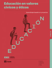 VALORES CIVICOS ETICOS ESO 23 BASADO PROYECTOS COD.ABIERTO, AA.VV - CASALS,EDITORIAL S.A.