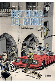 Astisendo Grupo Editorial, S.L. Historias del barrio. Integral
