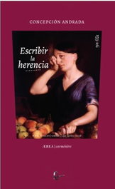 RIL EDITORES, ESCRIBIR LA HERENCIA, Concepción Andrada