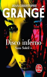 LIVRE DE POCHE Disco inferno (Sans soleil, Tome 1)