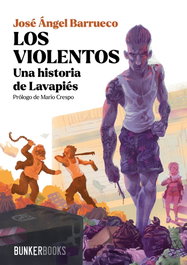 Los violentos, José Ángel Barrueco - BUNKER BOOKS