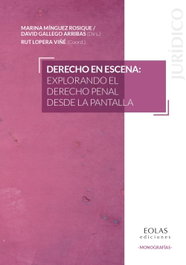 Derecho en escena: explorando el derecho penal desde la pantalla, Vv.Aa.3 - EOLAS