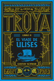 BLACKIE BOOKS, El ciclo de Troya. Libro 2: El viaje de Ulises