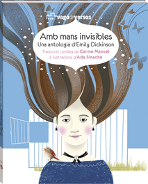 ANDANA, Amb mans invisibles - Emily Dickinson