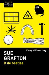 B de bestias, Sue Grafton - TUSQUETS