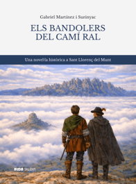 Els bandolers del camí ral, Gabriel Martinez i Surinyac - Alda Talent