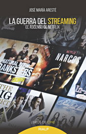 La guerra del streaming, José María Aresté Sancho - RIALP