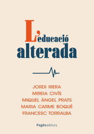 L'EDUCACIÓ ALTERADA, AA.VV. - PAGES EDITORS