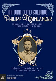 SEQUITUR, Mi vida como soldado, Philipp Mainländer - SEQUITUR