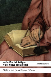 ALIANZA, Apócrifos del antiguo y del nuevo testamento - Antonio Piñero