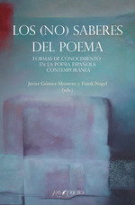 ARS POETICA, Los (no) saberes del poema, Javier Gómez-Montero - ARS POETICA