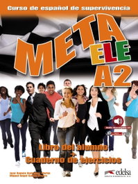 EDELSA EDISEIS, Meta ELE A2 (Libro Alumno + Ejercicios)
