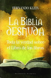 La Biblia desnuda, Fernando Klein - ARCOPRESS