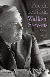 LUMEN, Poesía reunida, Wallace Stevens - LUMEN
