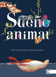 Sueño animal, Silvia Lazzarino - FAKTORIA K DE LIBROS