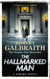 The Hallmarked Man, Robert Galbraith - LITTLE BROWN
