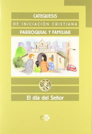 Catequesis de iniciación cristiana. Cuaderno: El día del Señor, Francisco Vendrell y Javier Láinez - SOCIAL Y CULTURAL (ESC)