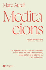 Meditacions, Marc Aureli - LA MAGRANA