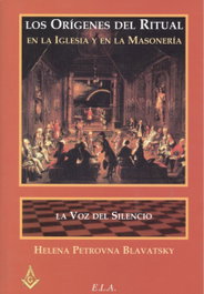 Los Orígenes del Ritual en la Iglesia y en la Masonería, Helena Blavtasky Petrovna - LIBRERIA ARGENTINA (ELA)