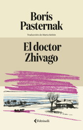 El doctor Zhivago, Borís Pasternak - FELTRINELLI