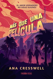 FANDON BOOKS, Más que una película, Ana Cresswell