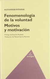 Fenomenología de la voluntad. Motivos y motivación, Alexander Pfander - AVARIGANI EDITORES