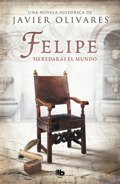 FELIPE, Javier Olivares - B DE BOLSILLO