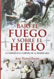 Bajo el fuego y sobre el hielo, Juan M. Poyato - ACTAS