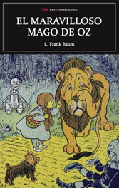 El maravilloso mago de oz, Lyman Frank Baum - MESTAS EDICIONES