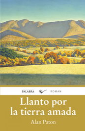 Llanto por la tierra amada, Alan Paton - PALABRA