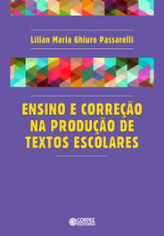 Ensino e correção na produção de textos escolares, Lilian G. Passarelli - CORTEZ EDITORA